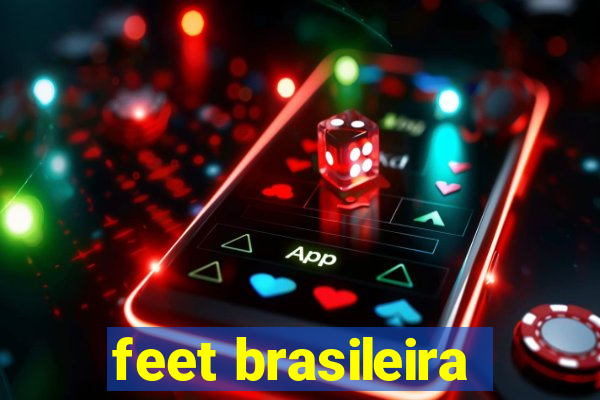 feet brasileira